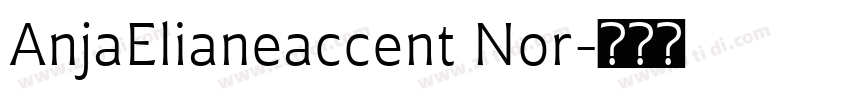 AnjaElianeaccent Nor字体转换